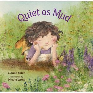 Quiet as Mud -- Jane Yolen